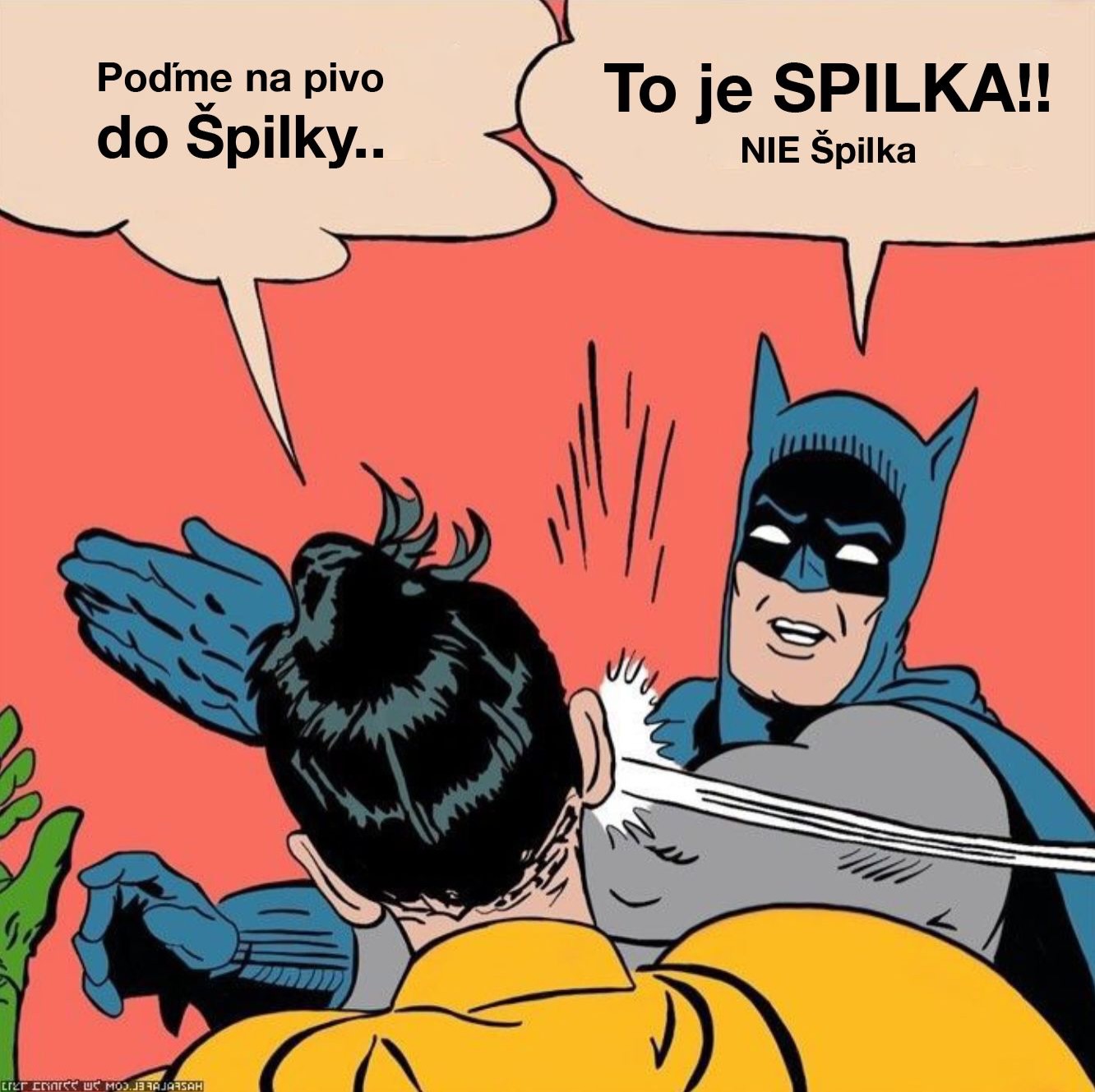 Dávame do pozornosti že je to S ako Super, Sila, Spokojnosť. Nie Š ako Škandál.