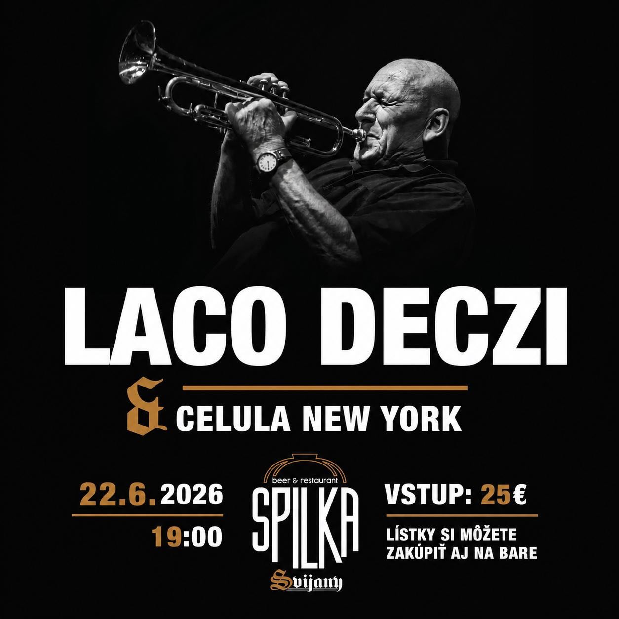 V pondelok 22. 06. 2026 sa môžete tešiť na famózny koncert BLUE MONDAY - Laco Deczi & Celula New York. 🤩

Všetkých vás srdečne pozývame na koncert legendy československého jazzu, trumpetistu, skladateľa a kapelníka Laca Décziho a kapely CELULA NEW YORK. 

Spríjemnite si pondelok kultúrou v krásnych priestoroch SPILKY, ktoré dýchajú históriou. 🫶

My sa už nevieme dočkať a čo vy?

Lístky si môžete zakúpiť online na linku v bio alebo osobne v našej prevádzke na bare.

Tešíme sa na vás 🤩